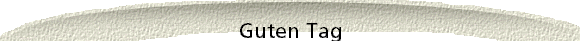 Guten Tag