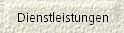 Dienstleistungen